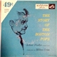 Arthur Fiedler, Milton Cross - The Story Of The Boston Pops Narrated By Arthur Fiedler And Milton Cross