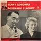 Benny Goodman His Sextet And Trio And Rosemary Clooney - Date With The King